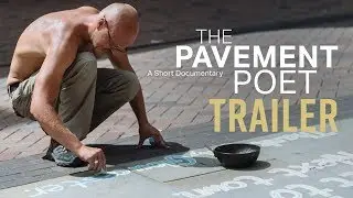 The Pavement Poet, A Short Documentary (Trailer 3) [HD]