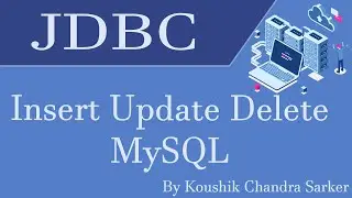JDBC - Mysql - Insert Update Delete