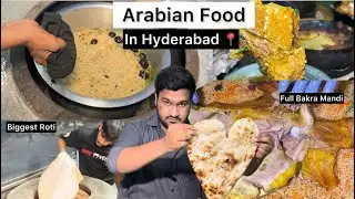Hyderabad Best Arabian Food | Full Bakra Mandi | Tolichowki