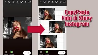 MENAMBAHKAN FOTO LEBIH DARI SATU KE INSTASTORY INSTAGRAM - COPYPASTE FOTO DI STORY INSTAGRAM
