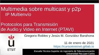 Multimedia sobre multicast y p2p. IP Multienvío