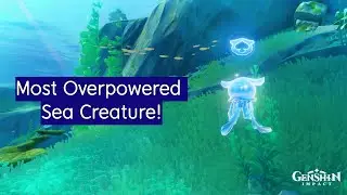 Genshin Impact : Most Overpowered Sea Creature!💥