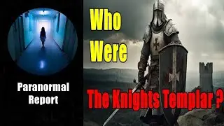 Who Were the Knights Templar?