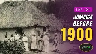 JAMAICA BEFORE 1900! | Top 10+  Photos Of Jamaica Before 1900s