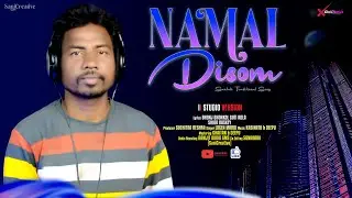 NAMAL DISOM II NEW SANTALI TRADITIONAL SONG 2023 II STUDIO VERSION II LOGEN MARDI #SaniCreative