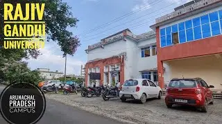 Rajiv Gandhi University, Arunachal Pradesh ll A Central University ll North-East ll Campus tour