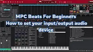 MPC Beats How to set your input/output audio devices Tutorial
