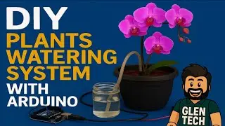 How to make Automatic Plant Watering System for School Science Projects || Glen Tech