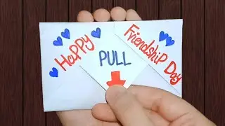 DIY-SURPRISE MESSAGE CARD FOR Friendship Day ||Pull Tab Origami Envelope Card ||Friendship Card idea