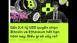 GẦN 2,4 TỶ USD QUYỀN CHỌN BTC VÀ ETH HẾT HẠN VÀO HÔM NAY, ĐIỀU GÌ SẼ XẢY RA?