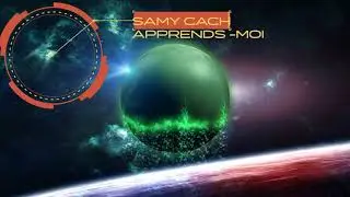 Samy Cach nouveau titre (apprends-moi) 2021