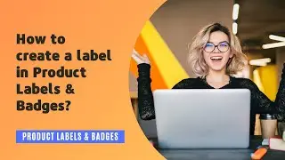 How to create a label for Product Labels & Badges? | Shopify