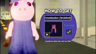 How To Get “GRANDMOTHER (BRICKIFIED)” Skin In Roblox PIGGY BUT 100 PLAYERS!