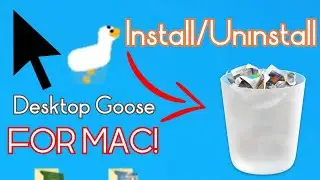 Desktop Goose FOR MAC! How to Download & Install/Uninstall!