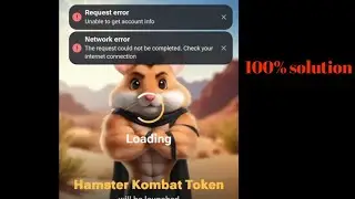 Hamster Kombat request error |hamster Kombat network error| unable to get account info problem fixed