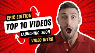 Epic Edition Top 10 Intro