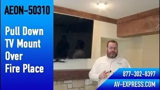 Pull Down TV Mount Over Fire Place AEON-50310