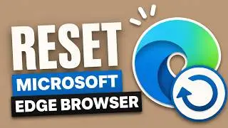 How to Reset Microsoft Edge Browser to Default Settings (Easy Guide)