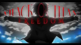 freedom. [Attack on Titan]