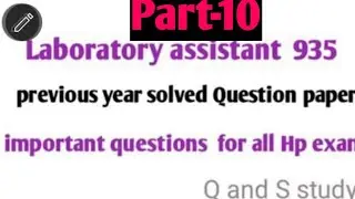 Laboratory Assistant Previous year solved question paper