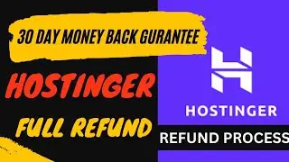 Hostinger Refund | Hostinger 30 Day Money Back Gurantee 