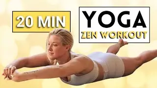 20min Zen Yoga Workout for Full Body Opening & Toning