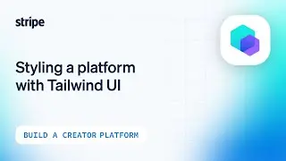 Styling a platform with Tailwind UI