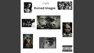 Ruined Images
