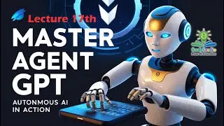 Lecture 17th | Autonomous AI in Action: Generate Prompts with Agent GPT | StudyStudio