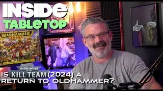 Inside Tabletop   - Is KILL TEAM (2024) a return to Oldhammer?