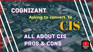 #cognizantgenc #cis Cognizant asking recruits switch to CIS|| Reality of CIS pros n cons