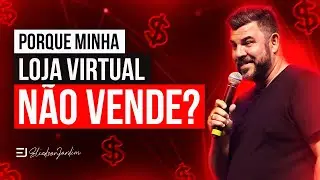 SUA LOJA VIRTUAL NÃO VENDE?