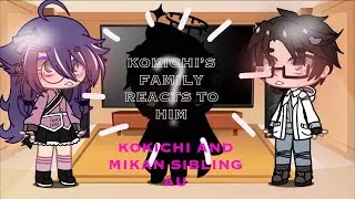 Kokichi’s Family reacts to him [Mikan and Kokichi sibling AU] +Shuichi