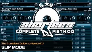 How To Use Slip Mode In Serato DJ [Serato Series | DJ Training]