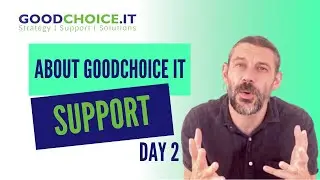 About GoodChoice IT: Support - Day 2
