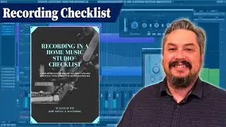 Recording In A Home Music Studio Checklist