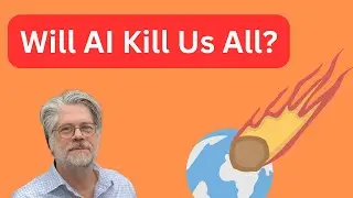 Will AI Kill Us All?