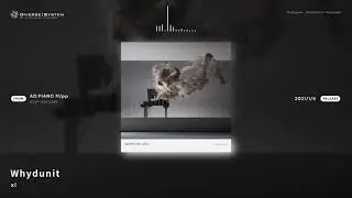 [Official] Whydunit / xi [AD:PIANO ff/pp]