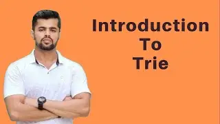 Inroduction To Trie