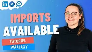 Waalaxy: Every Lead Import Possible with the tool