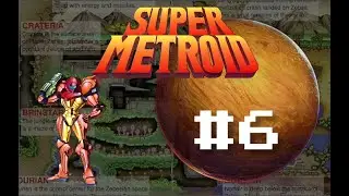 Super Metroid Episode 6: The Maridian Depths