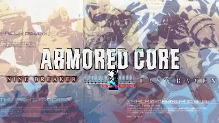 Armored Core : Exploring the Series - Part Four