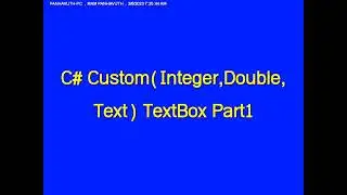 C# Custom TextBox Number,Floating, Letter Part1