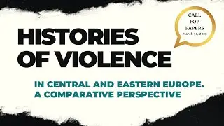 Zaproszenie: “Histories of Violence in Central and Eastern Europe. A Comparative Perspective”
