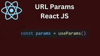React-Router-Dom URL Params(React-Router-Dom #9)