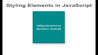 JavaScript - Adding CSS styles in JavaScript