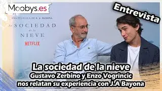 La sociedad de la nieve | Gustavo Zerbino y Enzo Vogrincic nos relatan su experiencia con J.A Bayona