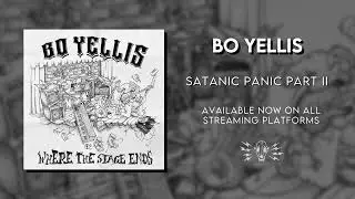 Bo Yellis - Satanic Panic Part II (Official Audio)