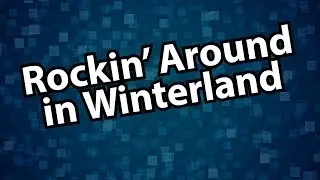 Rockin' Around in Winterland