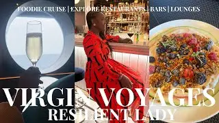 VIRGIN VOYAGES RESILIENT LADY | EXPLORING ALL THE RESTAURANTS ONBOARD | BAR & LOUNGES | MORE